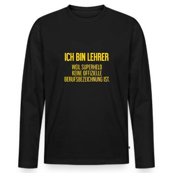 Lehrer - Mein offizieller Superhelden-Beruf! - Männer Premium Bio Langarmshirt - Schwarz - Vorne - Nico (187cm)