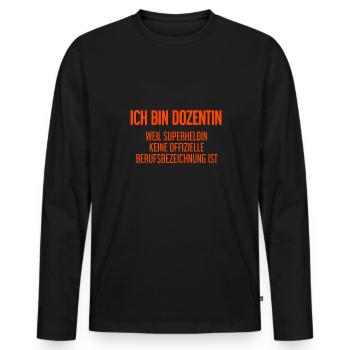 Dozentin - Mein offizieller Superhelden-Beruf! - Männer Premium Bio Langarmshirt - Schwarz - Vorne - Nico (187cm)