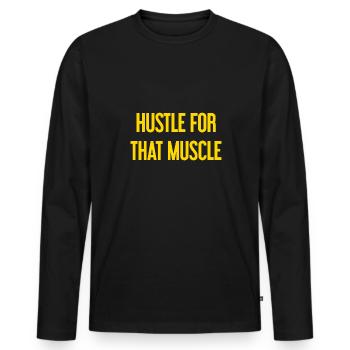 Hustle For That Muscle - Männer Premium Bio Langarmshirt - Schwarz - Vorne - Nico (187cm)