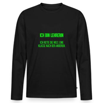 Ich bin Lehrerin - ich rette die Welt - Männer Premium Bio Langarmshirt - Schwarz - Vorne - Nico (187cm)