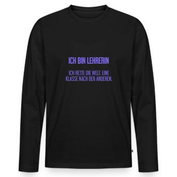 Ich bin Lehrerin - ich rette die Welt - Männer Premium Bio Langarmshirt - Schwarz - Vorne - Nico (187cm)