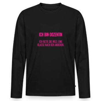 Ich bin Dozentin - ich rette die Welt - Männer Premium Bio Langarmshirt - Schwarz - Vorne - Nico (187cm)