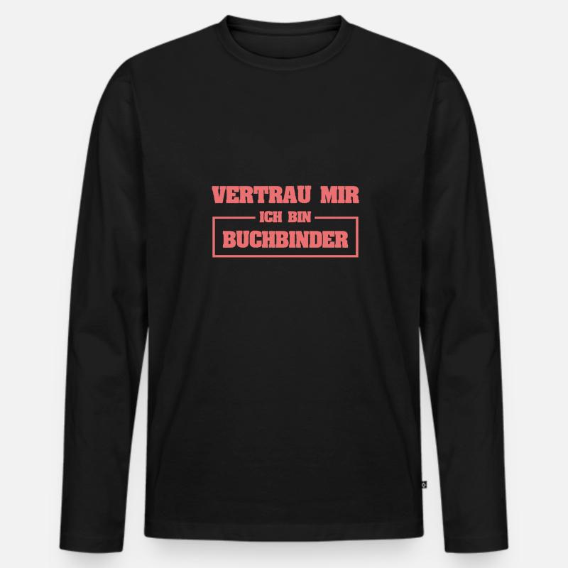 Buchbinder als Lustig - Männer Premium Bio Langarmshirt - Schwarz