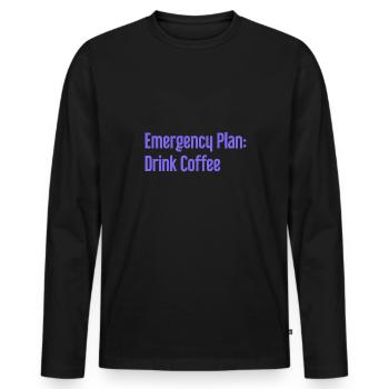 Coffee Contingency Plan - Men's Premium Organic Long Sleeve Shirt - black - Front - Nico (187cm)