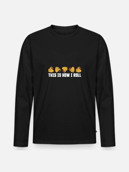 Cool Sådan ruller jeg Rubber Duck Duckling Ducki - Premium økologisk langærmet T-shirt til mænd - sort