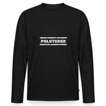 Profession Tapissier - T-shirt manches longues Premium bio Homme - noir - Devant - Nico (187cm)