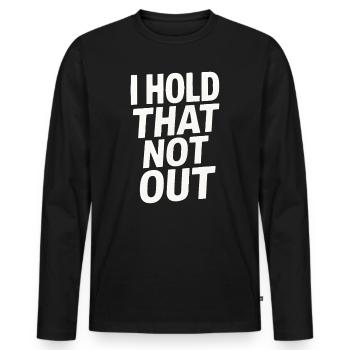 Denglisch Lustig I Hold That Not Out - Männer Premium Bio Langarmshirt - Schwarz - Vorne - Nico (187cm)
