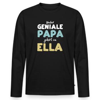 Dieser Geniale Papa Gehört Zu Ella - Männer Premium Bio Langarmshirt - Schwarz - Vorne - Nico (187cm)