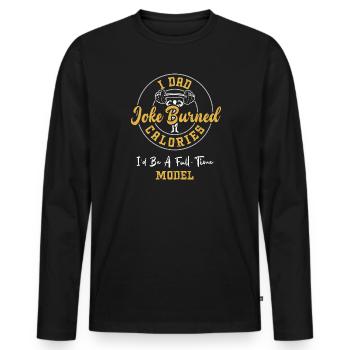 I Dad Joke Burned Calories I'd B... - Men's Premium Organic Long Sleeve Shirt - black - Front - Nico (187cm)