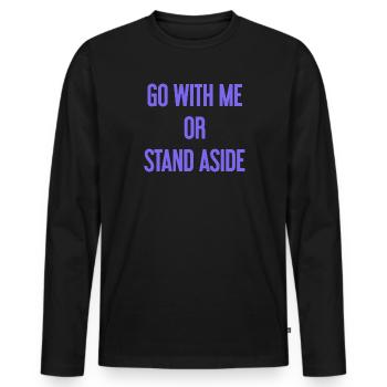 Walk with or aside - Men's Premium Organic Long Sleeve Shirt - black - Front - Nico (187cm)