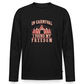 C’est au carnaval que j’ai trouvé mon artiste de cirque de la liberté - T-shirt manches longues Premium bio Homme - noir - Devant - Nico (187cm)