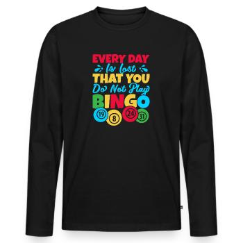 Bingo Game Every Day Is Lost That You Do Not Play - Männer Premium Bio Langarmshirt - Schwarz - Vorne - Nico (187cm)