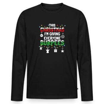 Burpee - Dieses Weihnachten im Geben Sie jedem Burpees - Männer Premium Bio Langarmshirt - Schwarz - Vorne - Nico (187cm)