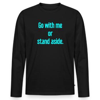 Walk with or aside - Men's Premium Organic Long Sleeve Shirt - black - Front - Nico (187cm)