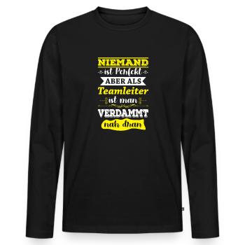 Niemand ist perfekt aber als Teamleiter nah dran - Männer Premium Bio Langarmshirt - Schwarz - Vorne - Nico (187cm)