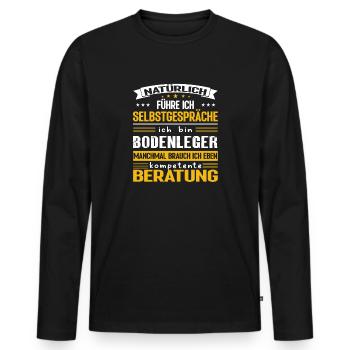 BODENLEGER Spruch Beruf Sarkasmus Lustig Humor - Männer Premium Bio Langarmshirt - Schwarz - Vorne - Nico (187cm)