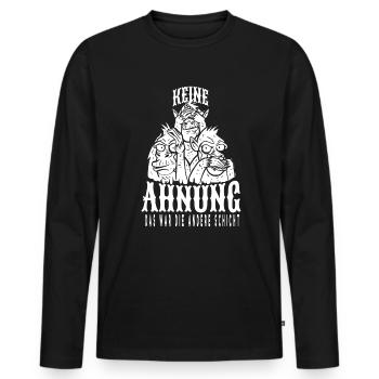 Keine Ahnung Das War Die Andere Schicht Arbeit Job - Männer Premium Bio Langarmshirt - Schwarz - Vorne - Nico (187cm)