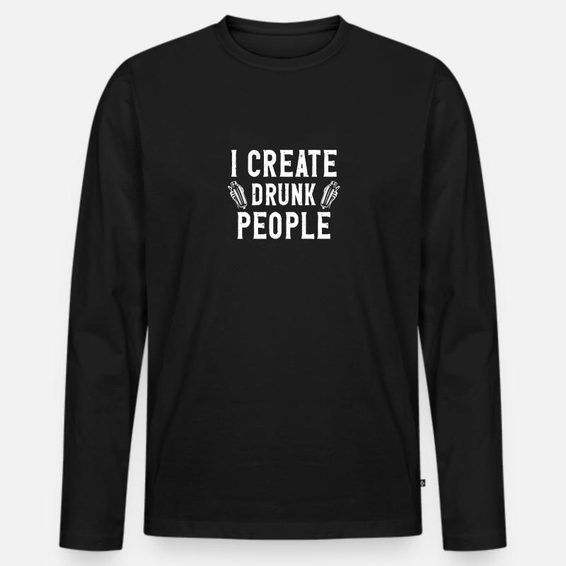 I Create Drunk People 2 - Männer Premium Bio Langarmshirt - Schwarz