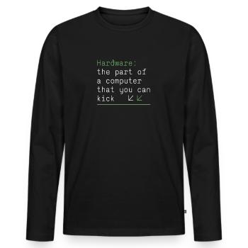 Hardware the part of a computer that you can kick - Männer Premium Bio Langarmshirt - Schwarz - Vorne - Nico (187cm)