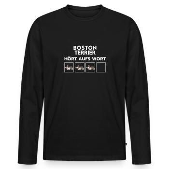 Boston Terier listens to the word dog breed - Men's Premium Organic Long Sleeve Shirt - black - Front - Nico (187cm)