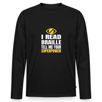 Je lis braille dites-moi votre superpouvoir Légalement - T-shirt manches longues Premium bio Homme - noir - Devant - Nico (187cm)