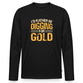 Je préfère creuser pour trouver de l’or - T-shirt manches longues Premium bio Homme - noir - Devant - Nico (187cm)