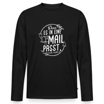 WENN ES IN EINE MAIL PASST, ruft mich nicht an - K - Männer Premium Bio Langarmshirt - Schwarz - Vorne - Nico (187cm)