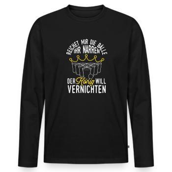 Hand me the balls, you fools, beer, fun, beer pong - Men's Premium Organic Long Sleeve Shirt - black - Front - Nico (187cm)