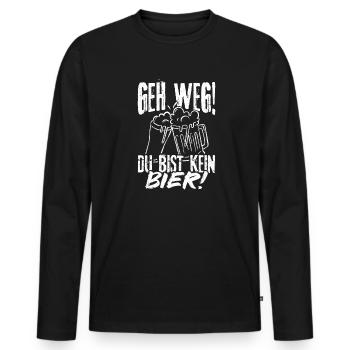 Geh Weg Du Bist Kein Bier Kneipe Saufen Party Bier - Männer Premium Bio Langarmshirt - Schwarz - Vorne - Nico (187cm)