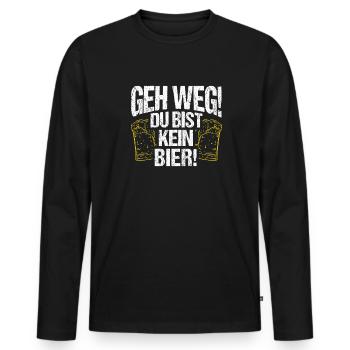 Geh Weg Du Bist Kein Bier Kneipe Saufen Party Bier - Männer Premium Bio Langarmshirt - Schwarz - Vorne - Nico (187cm)