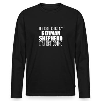 Wenn Ich Meinen Deutschen Schäferhund Nicht - Männer Premium Bio Langarmshirt - Schwarz - Vorne - Nico (187cm)