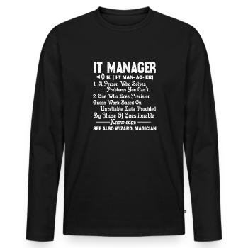 IT Manager IT Manager Definition - Männer Premium Bio Langarmshirt - Schwarz - Vorne - Nico (187cm)