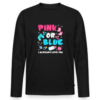 Pink Or Blue I Already Love You Gender Reveal - Men's Premium Organic Long Sleeve Shirt - black - Front - Nico (187cm)