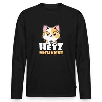 Hetz Mich Nicht Katze Wortwitz - Männer Premium Bio Langarmshirt - Schwarz - Vorne - Nico (187cm)