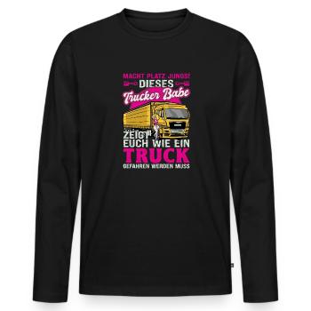 Trucker Babe Zeigt Euch Man Einen Truck Fährt - Männer Premium Bio Langarmshirt - Schwarz - Vorne - Nico (187cm)