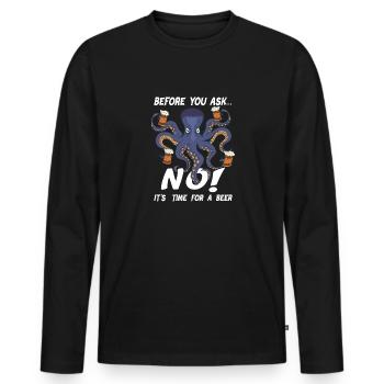 Before You Ask... NO! Achtarmig Oktopus - Männer Premium Bio Langarmshirt - Schwarz - Vorne - Nico (187cm)