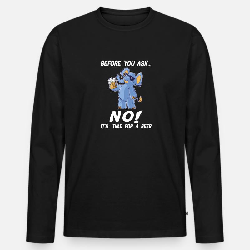 Before You Ask... NO! Durstiger blauer Elefephant Männer Premium Bio Langarmshirt