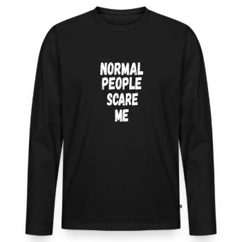 normale Menschen machen mir Angst - Männer Premium Bio Langarmshirt - Schwarz - Vorne - Nico (187cm)