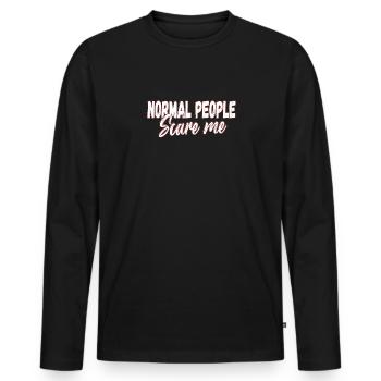 normale Menschen machen mir Angst - Männer Premium Bio Langarmshirt - Schwarz - Vorne - Nico (187cm)