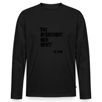 Das interessiert mich nicht die Bohne Lustig - Männer Premium Bio Langarmshirt - Schwarz - Vorne - Nico (187cm)