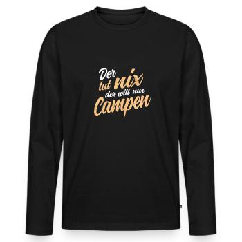 Der Tut Nix Der Will Nur Campen - Wohnmobil Natur - Männer Premium Bio Langarmshirt - Schwarz - Vorne - Nico (187cm)