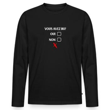 Vous Avez Bu Oui Non, Contrôle De L'alcool Drôle, - T-shirt manches longues Premium bio Homme - noir - Devant - Nico (187cm)