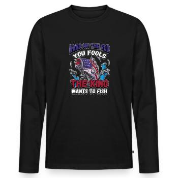 Hands Me The Rod Fools The King Will Fishing - Men's Premium Organic Long Sleeve Shirt - black - Front - Nico (187cm)