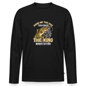 Hands Me The Rod Fools The King Will Fishing - Men's Premium Organic Long Sleeve Shirt - black - Front - Nico (187cm)