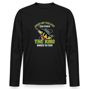 Hands Me The Rod Fools The King Will Fishing - Men's Premium Organic Long Sleeve Shirt - black - Front - Nico (187cm)