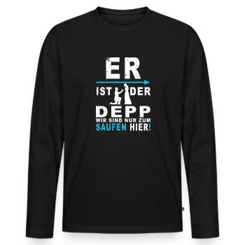 Er ist der Depp, wir saufen nur - Männer Premium Bio Langarmshirt - Schwarz - Vorne - Nico (187cm)