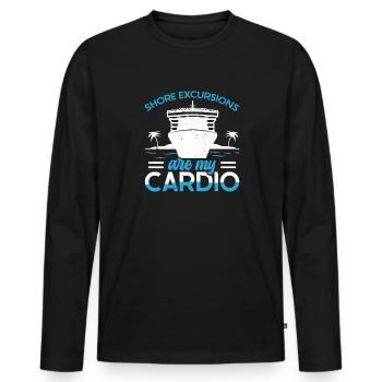 Shore Excursions Are My Cardio Cruise - Men's Premium Organic Long Sleeve Shirt - black - Front - Nico (187cm)