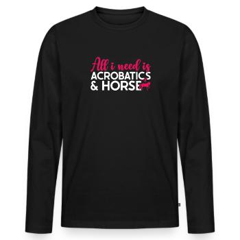 Voltigieren All I Need Is Acrobatics & Horses - Männer Premium Bio Langarmshirt - Schwarz - Vorne - Nico (187cm)