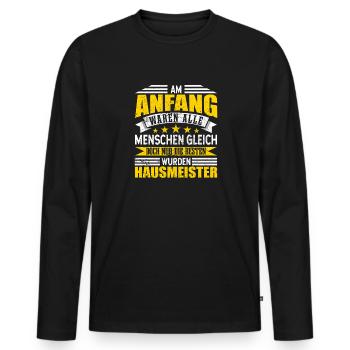 Hausmeister Alle Menschen gleich - Männer Premium Bio Langarmshirt - Schwarz - Vorne - Nico (187cm)