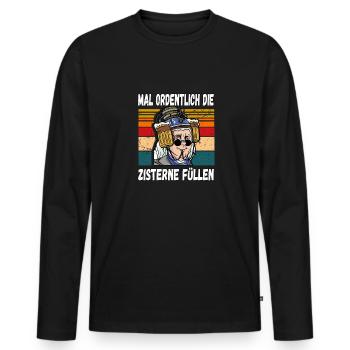 Mal Ordentlich die Zisterne Füllen Witziger Spruch - Männer Premium Bio Langarmshirt - Schwarz - Vorne - Nico (187cm)